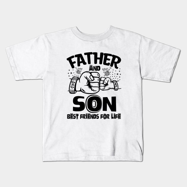 Father And Son Best Friends For Life Kids T-Shirt by Astramaze